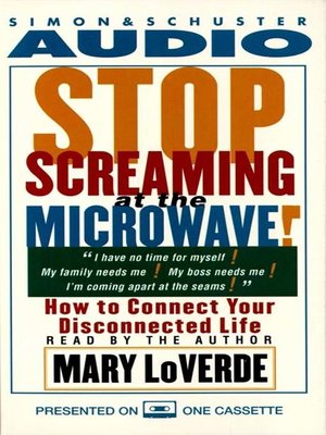 cover image of Stop Screaming At the Microwave!